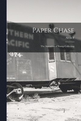 Paper Chase; the Amenities of Stamp Collecting 1