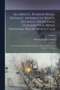 bokomslag Sea Bright, Rumson Road, Oceanic, Monmouth Beach, Atlantic Highlands, Leonardville Road, Navesink, Water Witch Club