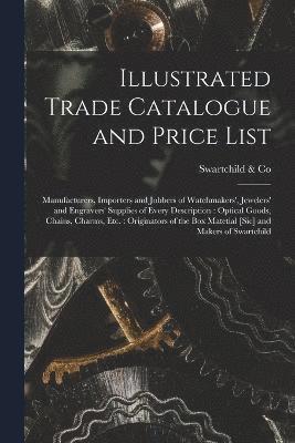 Illustrated Trade Catalogue and Price List 1