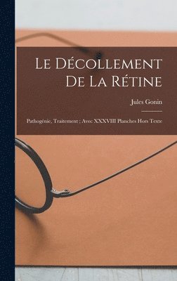 Jules Gonin - décollement de la rétine, Inbunden