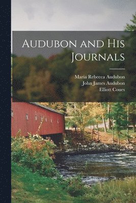 Audubon and his Journals 1