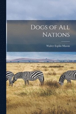 Dogs of all Nations 1