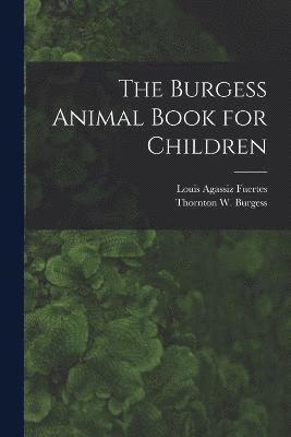 bokomslag The Burgess Animal Book for Children