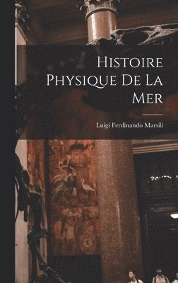 Histoire Physique De La Mer 1