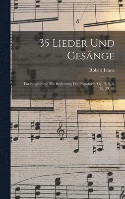 35 Lieder Und Gesänge
