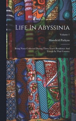 Life In Abyssinia 1