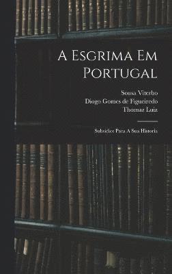 bokomslag A Esgrima Em Portugal