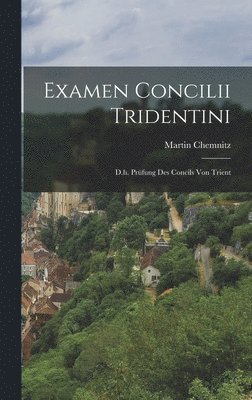 bokomslag Examen Concilii Tridentini