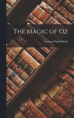 The Magic of Oz 1