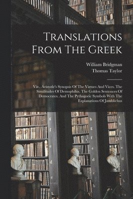 William Bridgman, Thomas Taylor - Translations From The Greek, Häftad