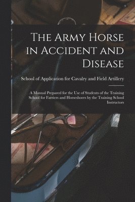 bokomslag Army Horse in Accident and Disease