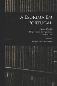 bokomslag A Esgrima Em Portugal