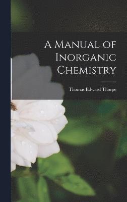 bokomslag A Manual of Inorganic Chemistry