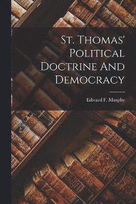 St. Thomas' Political Doctrine And Democracy 1