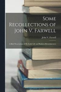 bokomslag Some Recollections of John V. Farwell