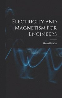 bokomslag Electricity and Magnetism for Engineers