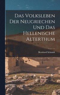 bokomslag Das Volksleben der Neugriechen und das Hellenische Alterthum