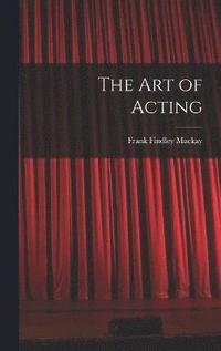 bokomslag The Art of Acting