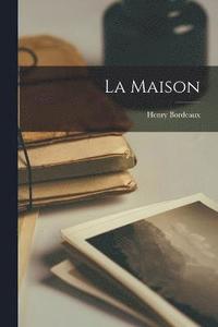 bokomslag La Maison