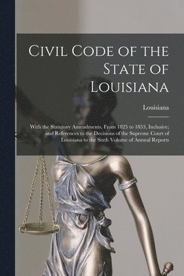 Civil Code of the State of Louisiana 1