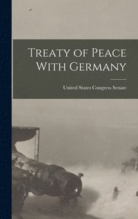 bokomslag Treaty of Peace With Germany