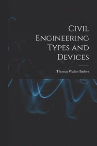 bokomslag Civil Engineering Types and Devices