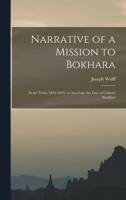 Narrative of a Mission to Bokhara 1