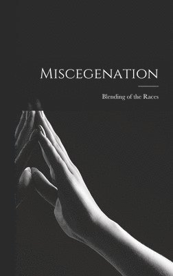 Miscegenation 1