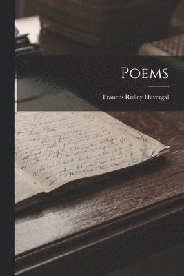 Frances Ridley Havergal - Poems, Häftad