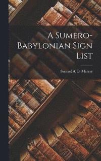bokomslag A Sumero-Babylonian Sign List