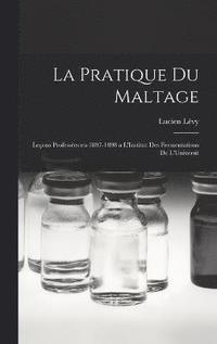 bokomslag La Pratique du Maltage