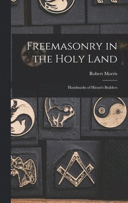 Freemasonry in the Holy Land 1