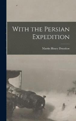 With the Persian Expedition 1