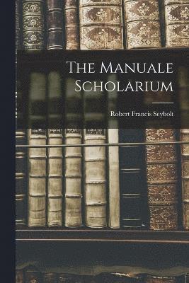 The Manuale Scholarium 1