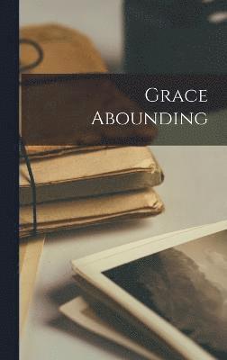 bokomslag Grace Abounding