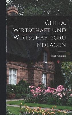 China, Wirtschaft und Wirtschaftsgrundlagen 1