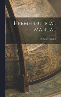 bokomslag Hermeneutical Manual