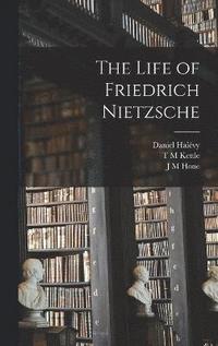 bokomslag The Life of Friedrich Nietzsche