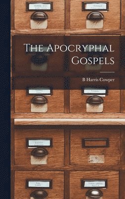 bokomslag The Apocryphal Gospels