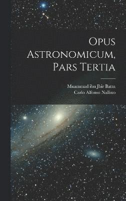 Opus Astronomicum, Pars Tertia 1