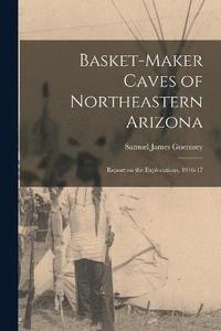 bokomslag Basket-Maker Caves of Northeastern Arizona