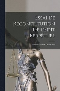 bokomslag Essai de Reconstitution de L'dit Perptuel
