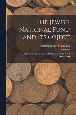 The Jewish National Fund and its Object 1