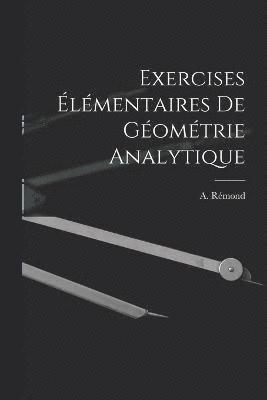 Exercises lmentaires de Gomtrie Analytique 1