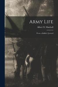 bokomslag Army Life; From a Soldier's Journal