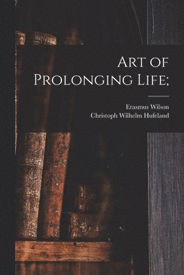 Art of Prolonging Life; 1