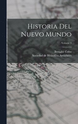 bokomslag Historia Del Nuevo Mundo; Volume 4