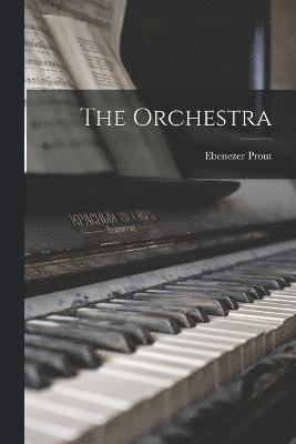 bokomslag The Orchestra