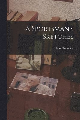 bokomslag Sportsman's Sketches
