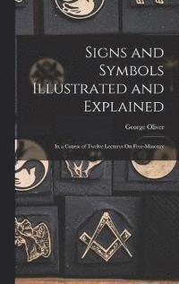 bokomslag Signs and Symbols Illustrated and Explained